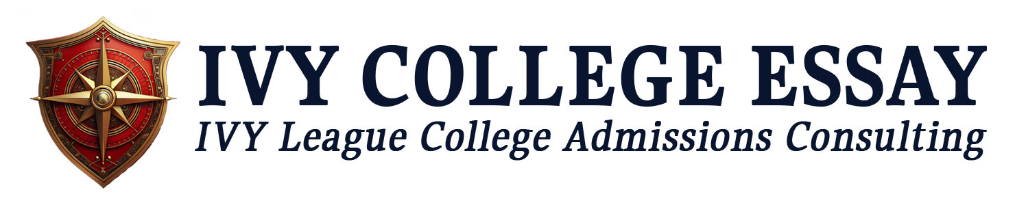 Ivy College Essay - IVY LEAGUE COLLEGE ADMISSIONS CONSULTING